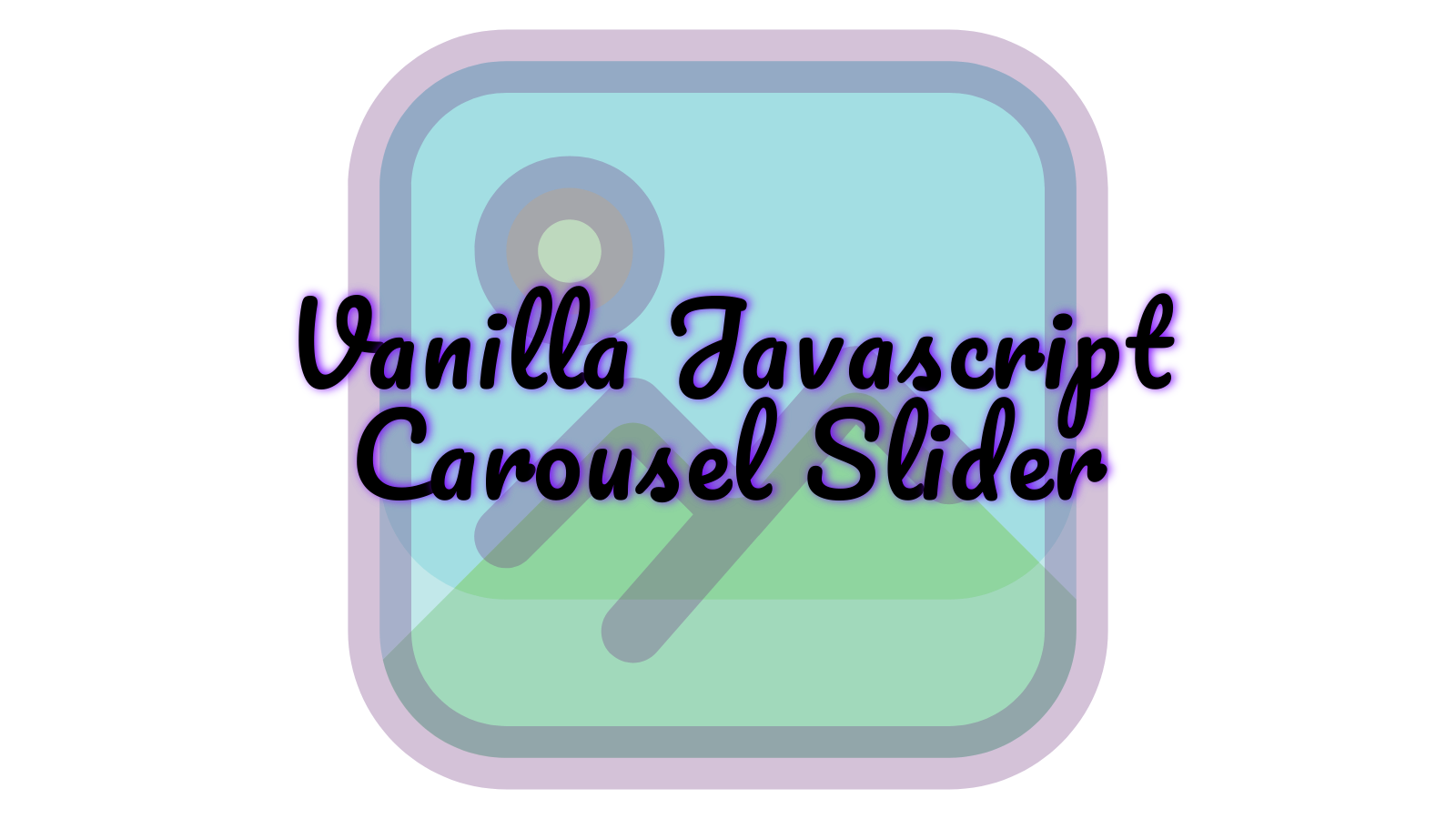 Vanilla Javascript Carousel Slider: A Beginner's Tutorial